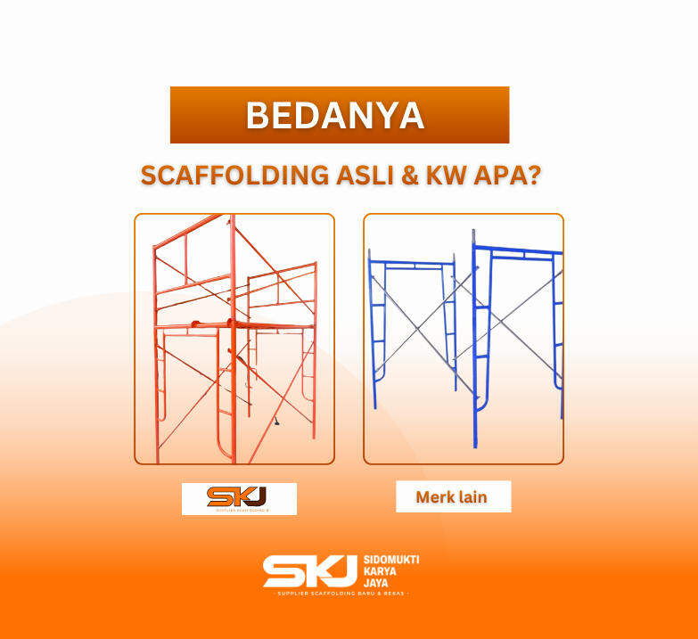 Cara-Membedakan-Scaffolding-Asli-dan-KW