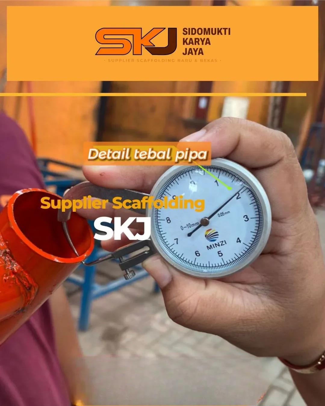 Detail Tebal Pipa Scaffolding SKJ